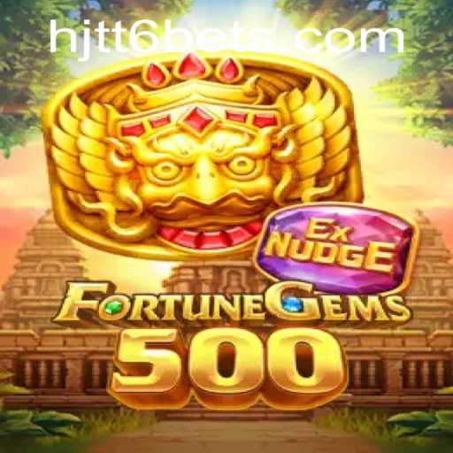 Discover the Magic of FortuneGems500 with HJTT6